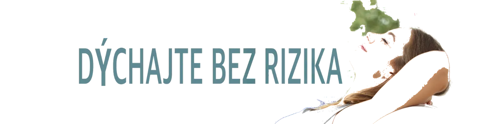 Dýchajte bez rizika